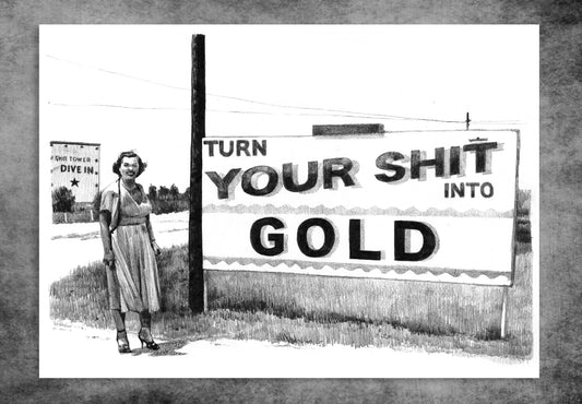 TURN YOUR SHIT INTO GOLD / Riso by Jean-Luc Navette