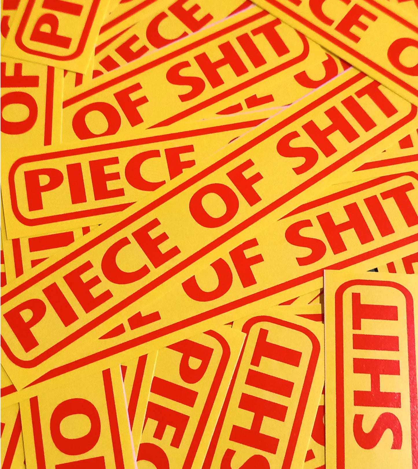Sticker PIECE OF SHIT